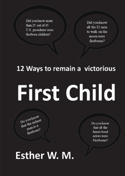 Paperback 12 Ways to Remain a Victorious First Child Book