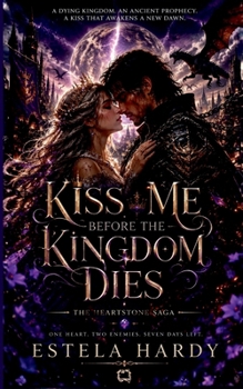 Paperback Kiss Me Before the Kingdom Dies Book