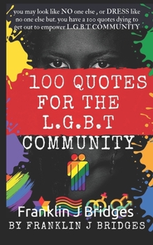 Paperback 100 Quotes for the L.G.B.T. Community Book