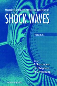 Proceedings of the 20th International Symposium on Shock Waves, Pasadena, California, USA, July 1995, Vol. 1