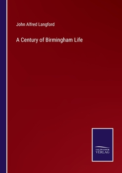 Paperback A Century of Birmingham Life Book