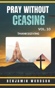Paperback Pray Without Ceasing Vol. 10 Book