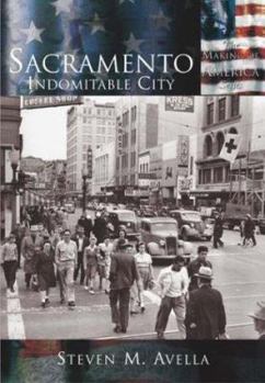 Paperback Sacramento:: Indomitable City Book