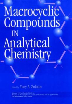 Hardcover Macrocyclic Compounds in Analytical Chemistry Book