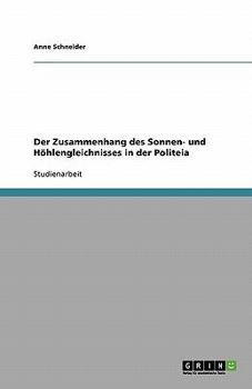 Paperback Der Zusammenhang des Sonnen- und H?hlengleichnisses in der Politeia [German] Book