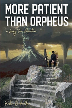 Paperback More Patient Than Orpheus: A Leafy Tom Adventure Book