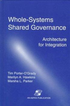 Hardcover Whole Systems Shared Governance: Architecture for Integration Book
