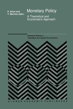 Paperback Monetary Policy: A Theoretical and Econometric Approach Book