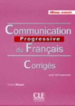 Paperback Communication progressive du français Niveau avancé : Corrigés avec 525 exercices (French Edition) [French] Book
