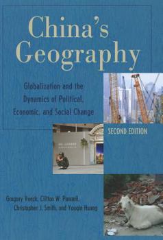 Paperback China's Geography: Globalization and the Dynamics of Political, Economic, and Social Change Book