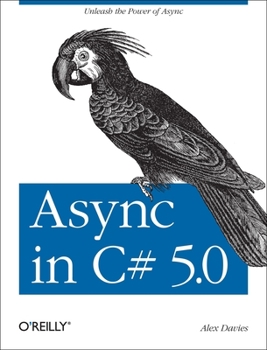 Paperback ASYNC in C# 5.0: Unleash the Power of ASYNC Book