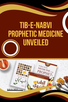 Paperback Tib-e-Nabvi Prophetic Medicine Unveiled Book
