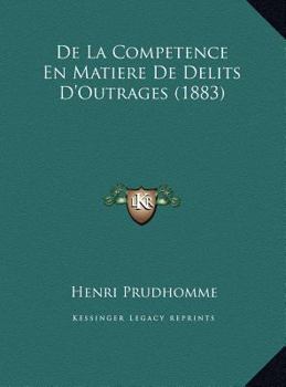 De La Competence En Matiere De Delits D'Outrages (1883)