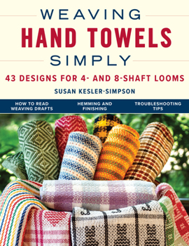 Paperback Weaving Hand Towels Simply: 43 Designs for 4- And 8-Shaft Looms Book
