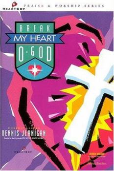 Paperback Break My Heart O God Book