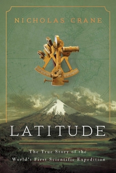 Hardcover Latitude: The True Story of the World's First Scientific Expedition Book