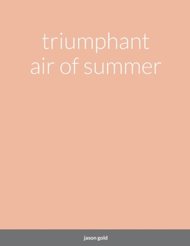 Paperback triumphant air of summer Book