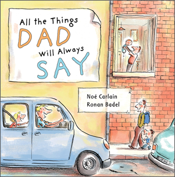 Hardcover All the Things Dad Will Always Say Book