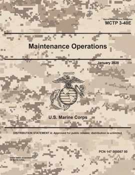 Paperback Marine Corps Tactical Publication MCTP 3-40E Maintenance Operations January 2020 Book