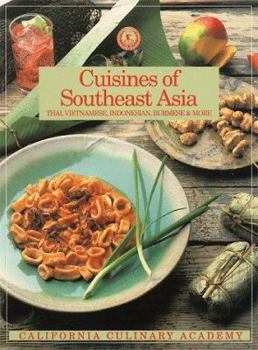 Paperback Cuisines of Southeast Asia: Thai, Vietnamese, Indonesian, Burmese and More Book