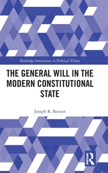 Hardcover The General Will in the Modern Constitutional State Book