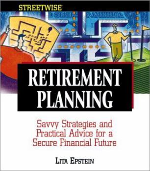 Paperback Retirement Planning: Savvy Strategies and Practical Advice for a Secure Financial Future Book