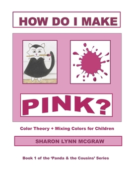 Paperback How Do I Make Pink? Book