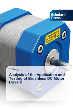 Paperback Analysis of the Application and Testing of Brushless DC Motor Drivers Book