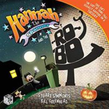 Paperback Hannah the Spanner and the Robot Book
