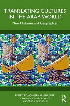 Paperback Translating Cultures in the Arab World: New Histories and Geographies Book