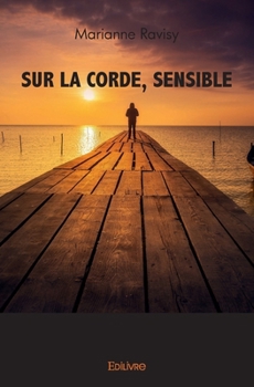 Paperback Sur la corde, sensible [French] Book