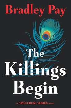 The Killings Begin - Book #1 of the Spectrum