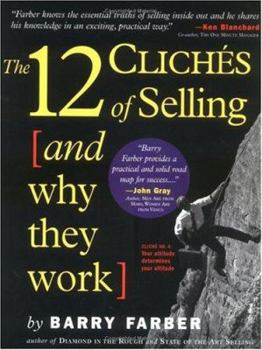 Paperback The 12 Cliches of Selling and Why They Work Book