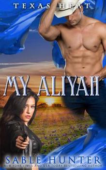 Paperback My Aliyah: Texas Heat Book