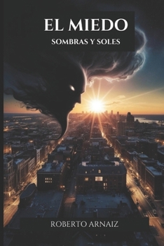 Paperback El Miedo: Sombras y Soles [Spanish] Book