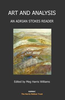 Paperback Art and Analysis: An Adrian Stokes Reader Book