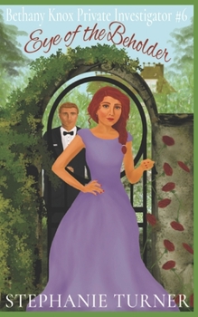 Eye of the Beholder: Bethany Knox Private Investigator #6