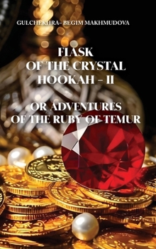 Hardcover FLASK OF CRYSTAL HOOKAH-II or ADVENTURES OF THE RUBY OF TEMUR Book