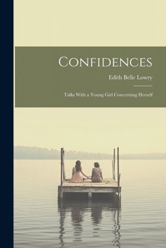 Paperback Confidences: Talks With a Young Girl Concerning Herself Book