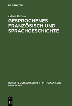 Hardcover Gesprochenes Französisch und Sprachgeschichte [German] Book