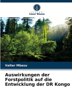 Paperback Auswirkungen der Forstpolitik auf die Entwicklung der DR Kongo [German] Book