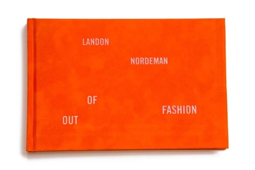 Hardcover Landon Nordeman: Out of Fashion Book