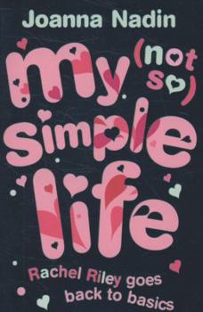 My (not So) Simple Life (Rachel Riley) - Book #4 of the Rachel Riley