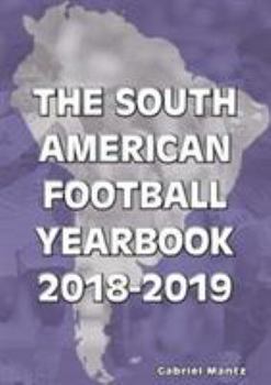 Paperback The South American Football Yearbook 2018-2019 Book