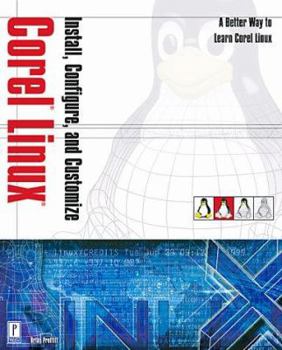 Paperback Install, Configure, and Customize Corel Linux [With CDROM] Book