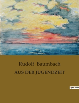 Paperback Aus Der Jugendzeit [German] Book