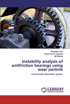 Paperback Instability analysis of antifriction bearings using wear particle Book