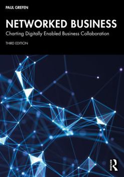 Paperback Networked Business: Charting Digitally Enabled Business Collaboration Book