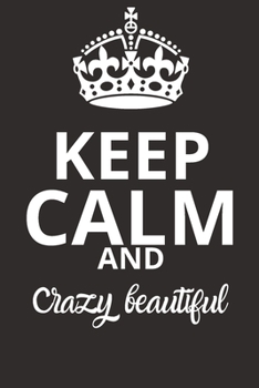 Crazy beautiful NOTEBOOK: Journal and Notebook - Composition Size (6x9) With Lined and Blank Pages, Perfect for Journal, Doodling..