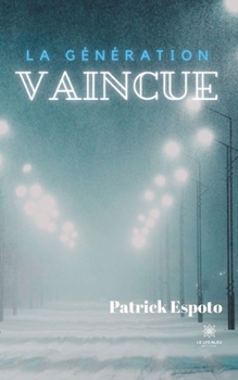 Paperback La génération vaincue [French] Book